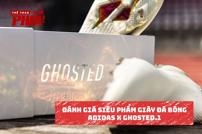 Đánh giá siêu phẩm giày đá bóng Adidas X Ghosted.1