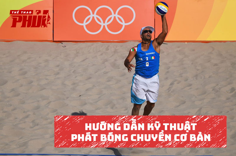 Kỹ thuật phát bóng chuyền chuẩn nhất