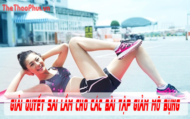 Những sai lầm và hướng giải quyết khi tập cơ bụng ở chị em