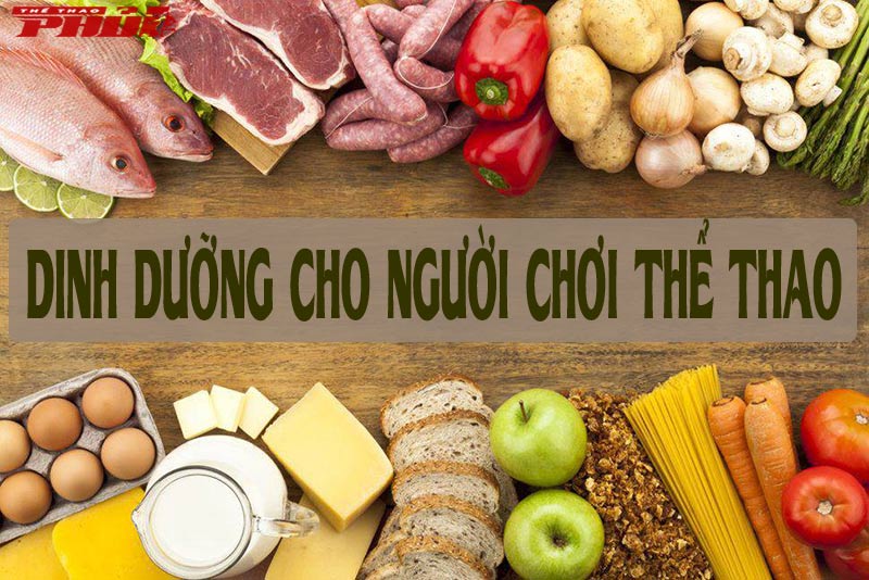 Thực đơn dinh dưỡng cho người chơi thể thao