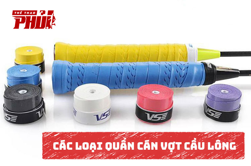 Các loại quấn cán vợt cầu lông